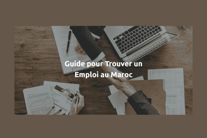 Guide pour trouver un emploi au Maroc